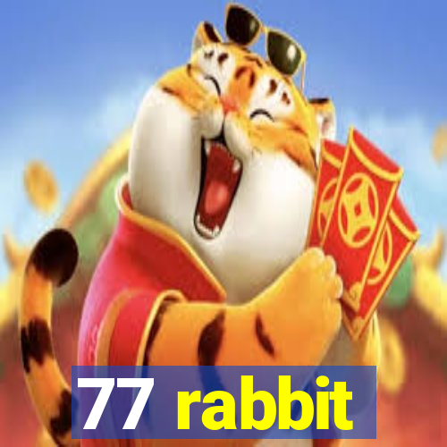 77 rabbit